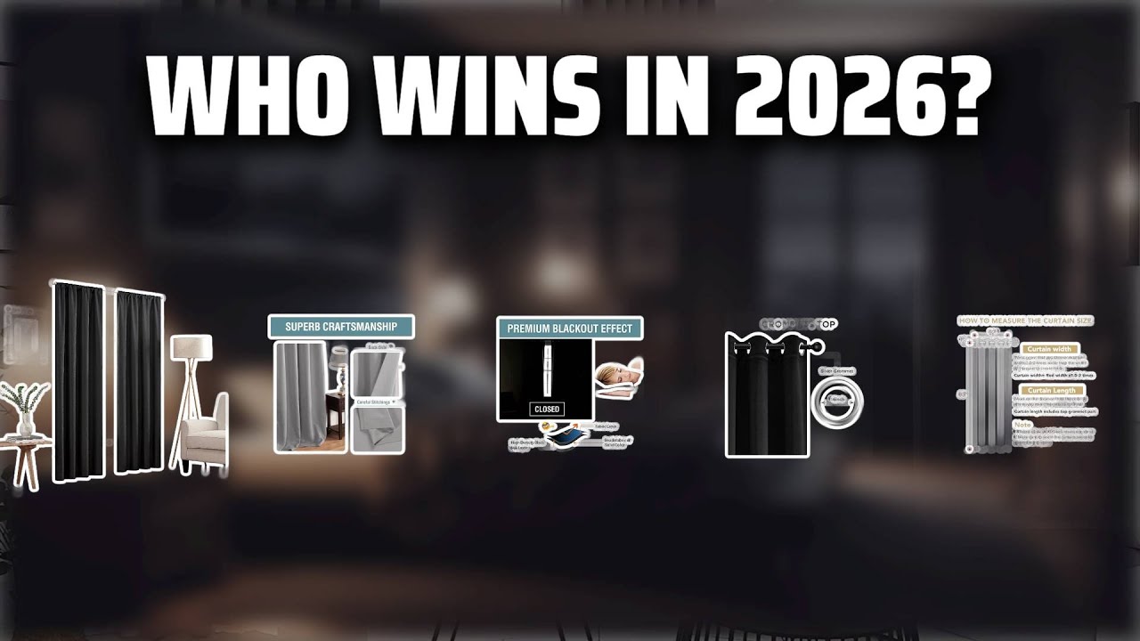 The Top 5 Best Blackout Curtain in 2026 - Must Watch Before Buying!