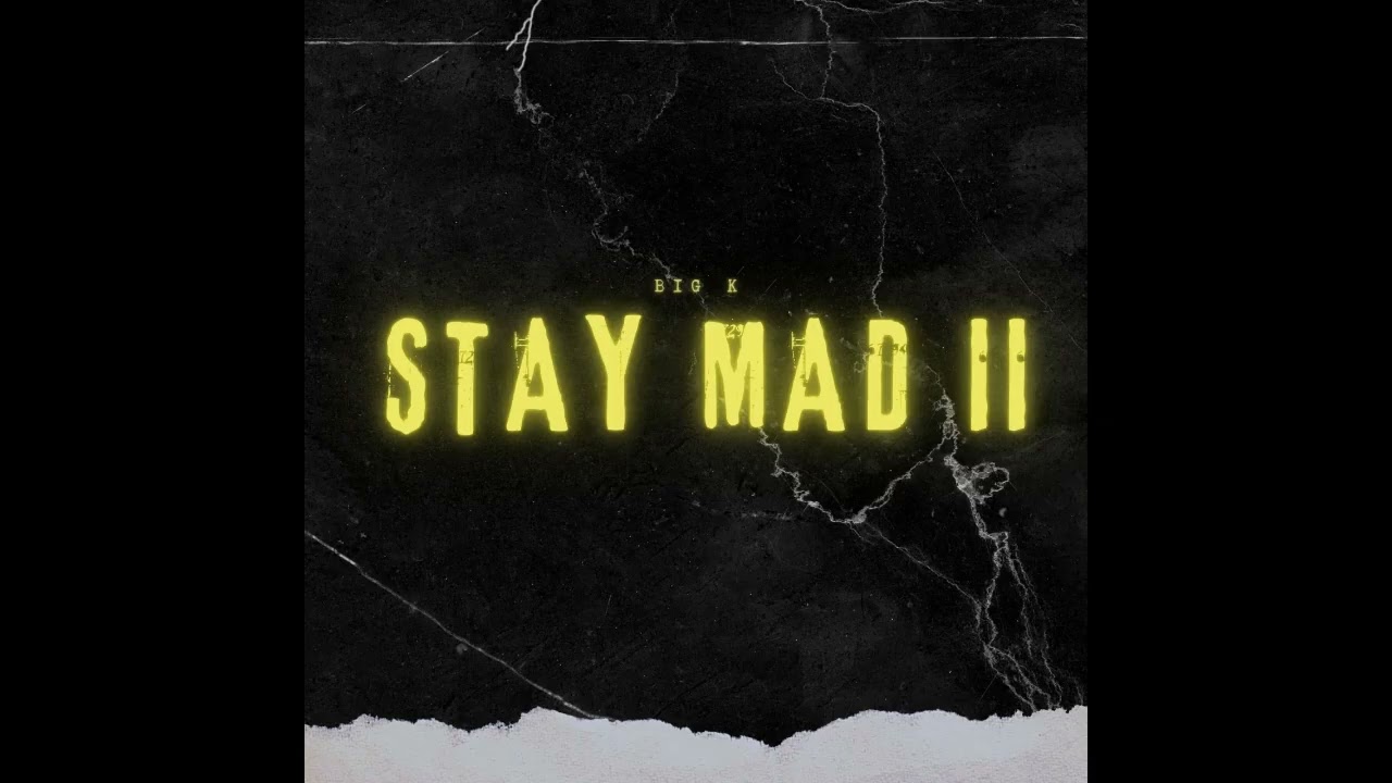 Stay Mad II