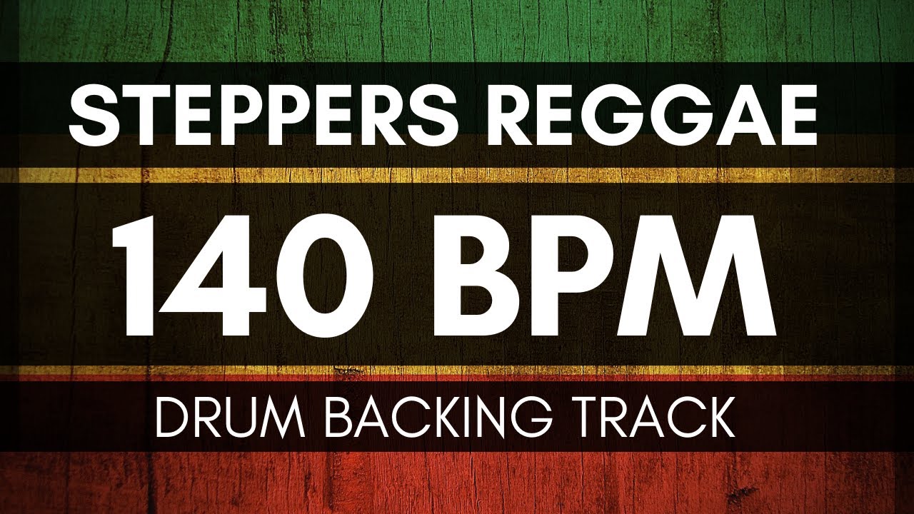 Steppers Reggae | Drum Metronome | 140 BPM