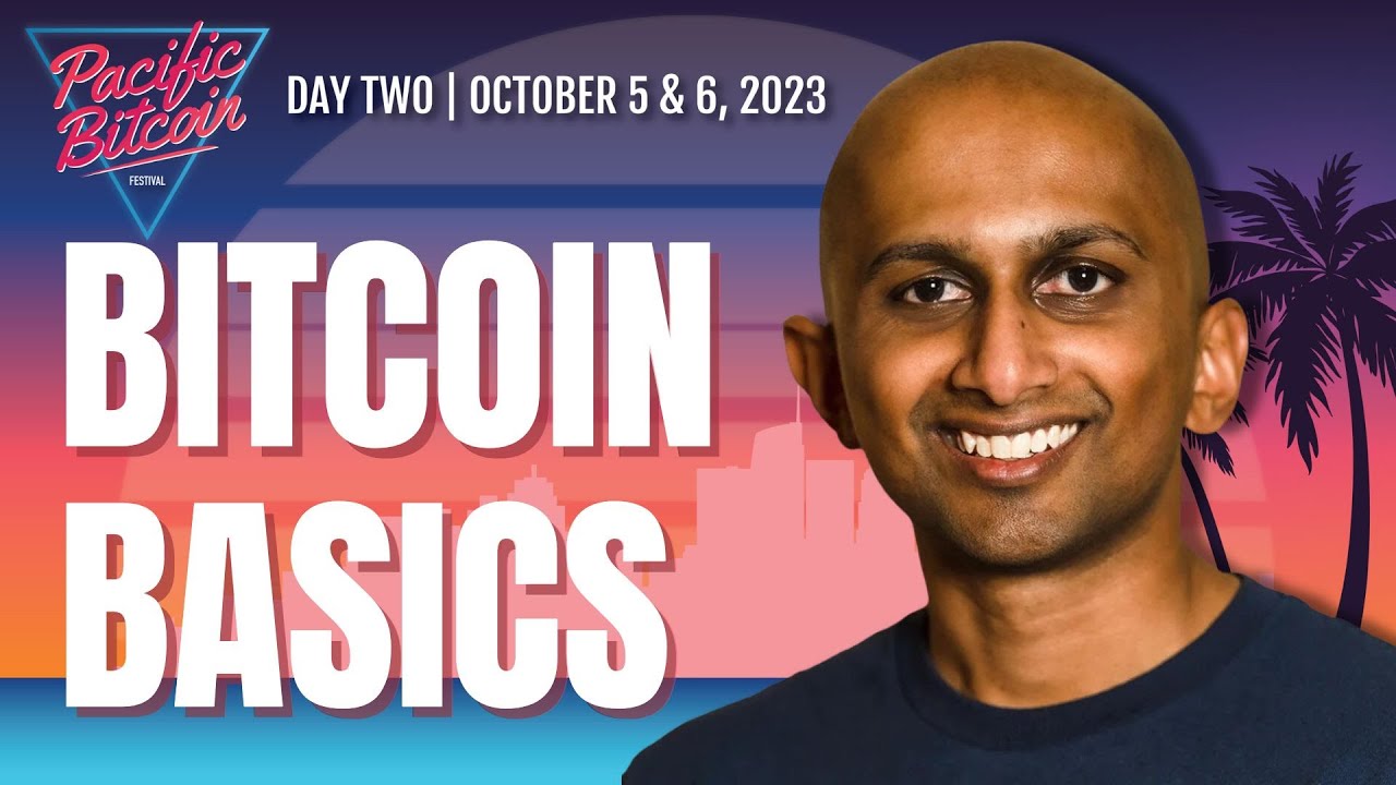 Bitcoin Core Concepts for Beginners - Pacific Bitcoin 2023