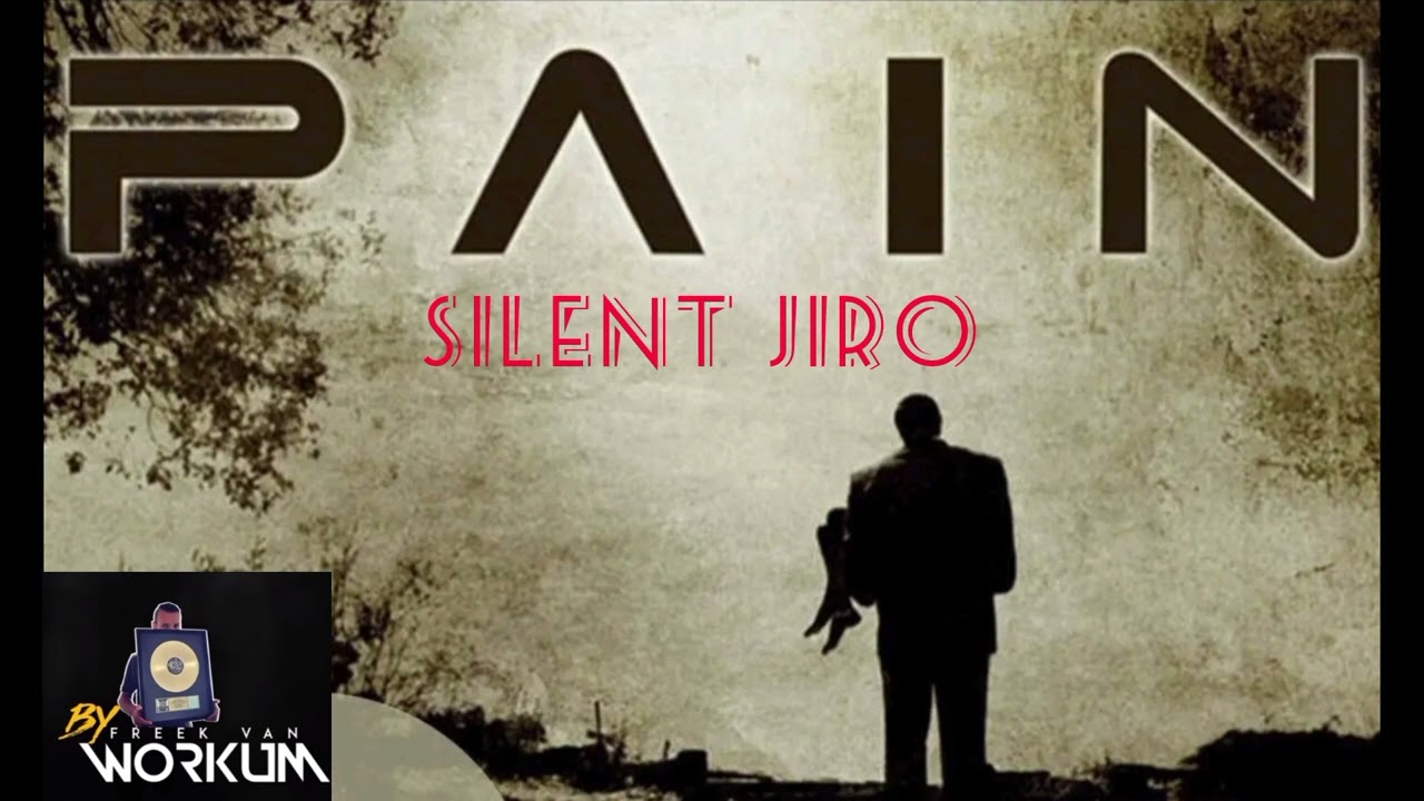 Silent Jiro - Pain
