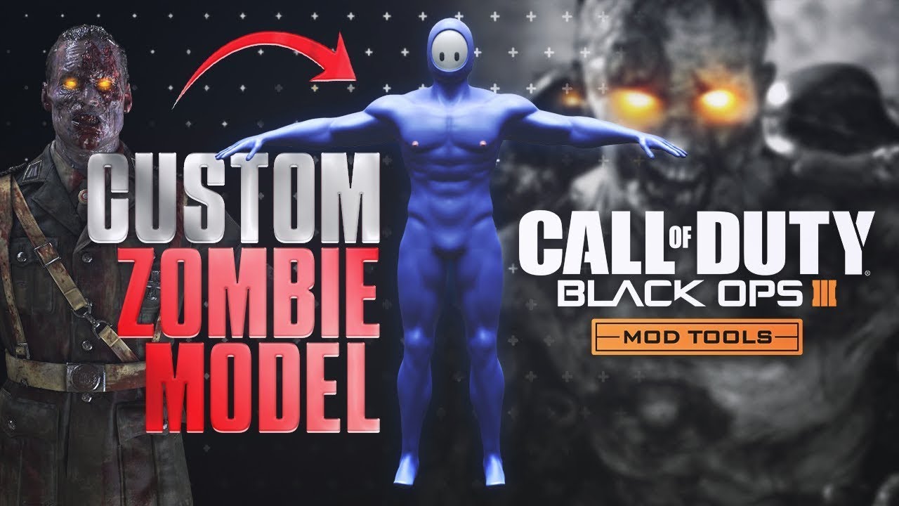 BO3 MODTOOLS HOW TO MAKE CUSTOM ZOMBIE & SET IT UP