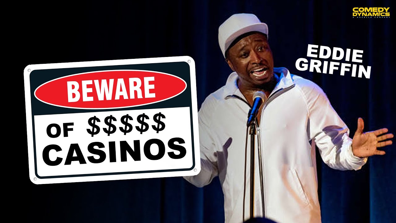 Beware of Casinos - Eddie Griffin: E-Niggma