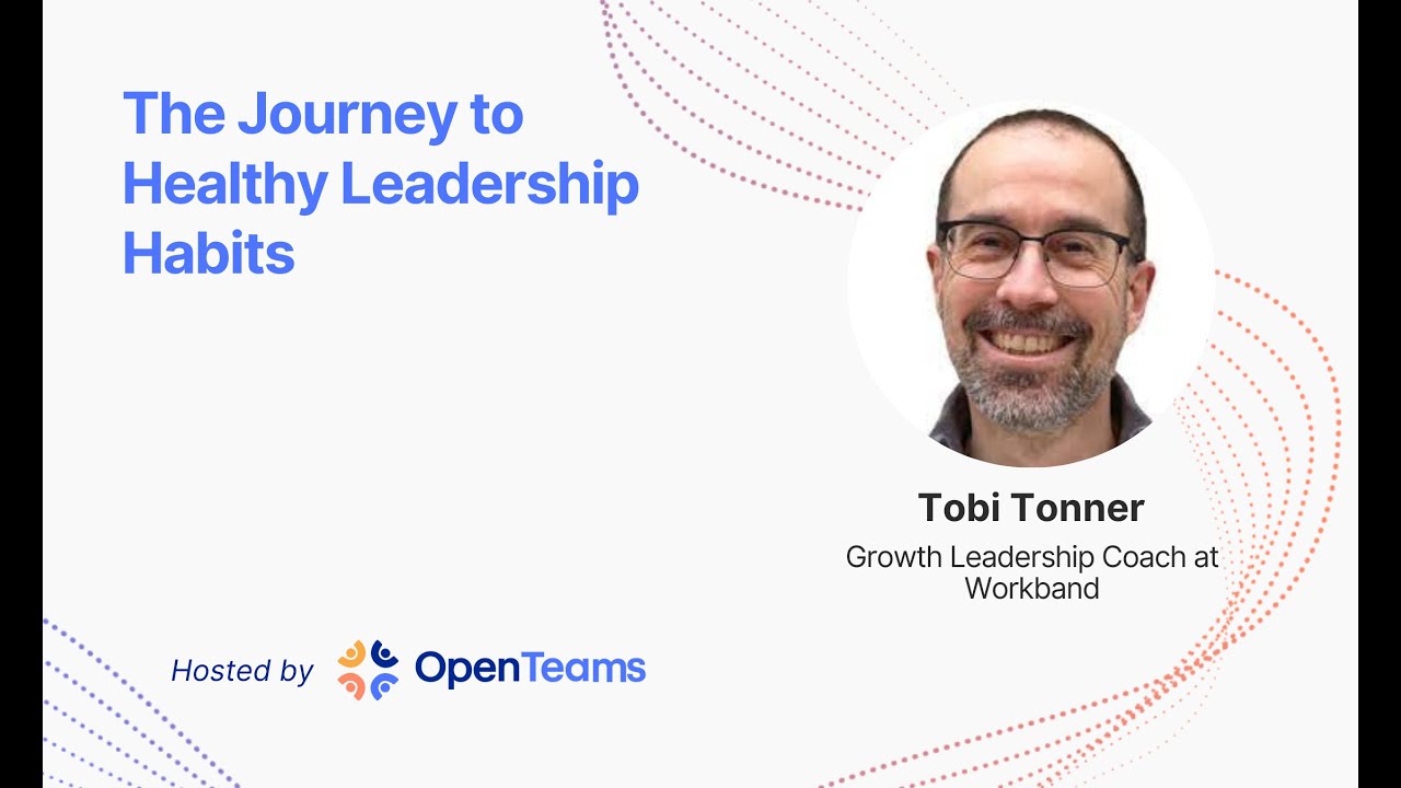 [OSA Community event] The Journey to Healthy Leadership Habits w/Tobi Tonner
