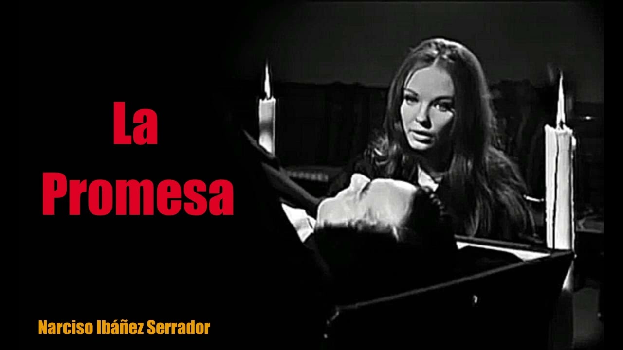 (La Promesa)  de Chicho Ibáñez Serrador.  RNE.