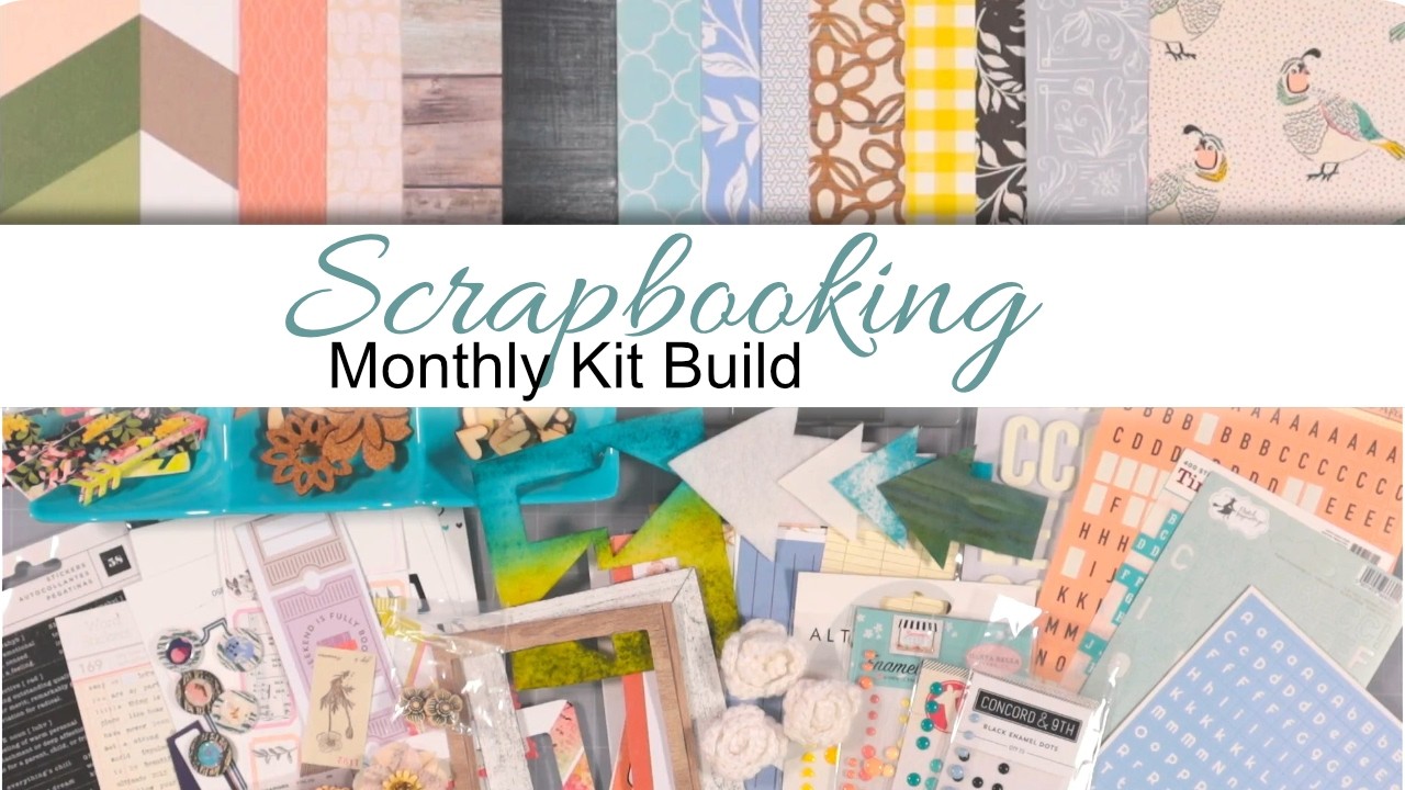 Scrapbook Kit Build, April '26