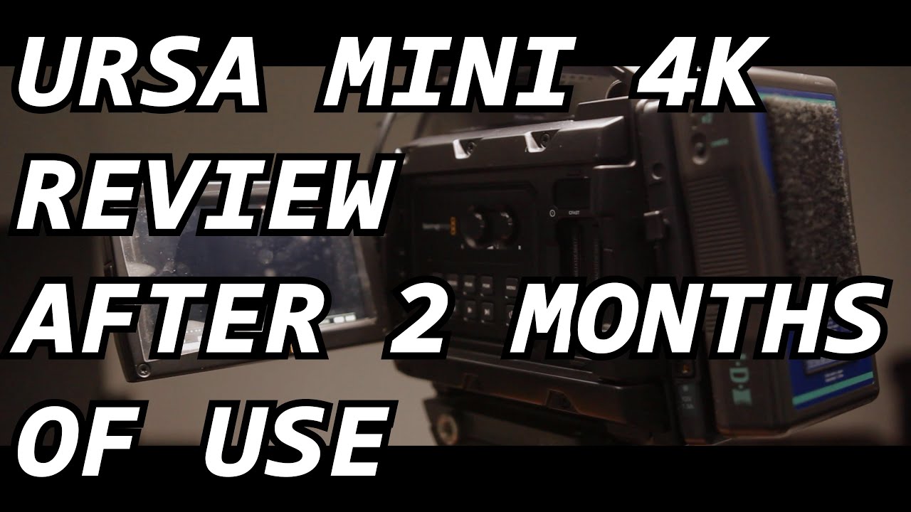 Ursa Mini 4k Review