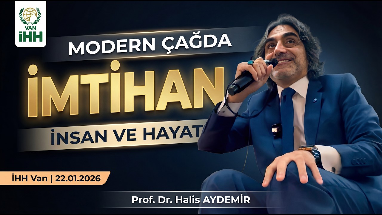 Modern Çağda İmtihan Kavramı ve İnsan | İHH Van | 22.01.2026