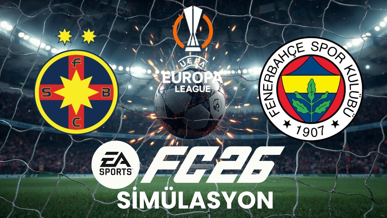 FCSB vs Fenerbahçe | Avrupa Kupası Maç Simülasyonu & Detaylı Analiz