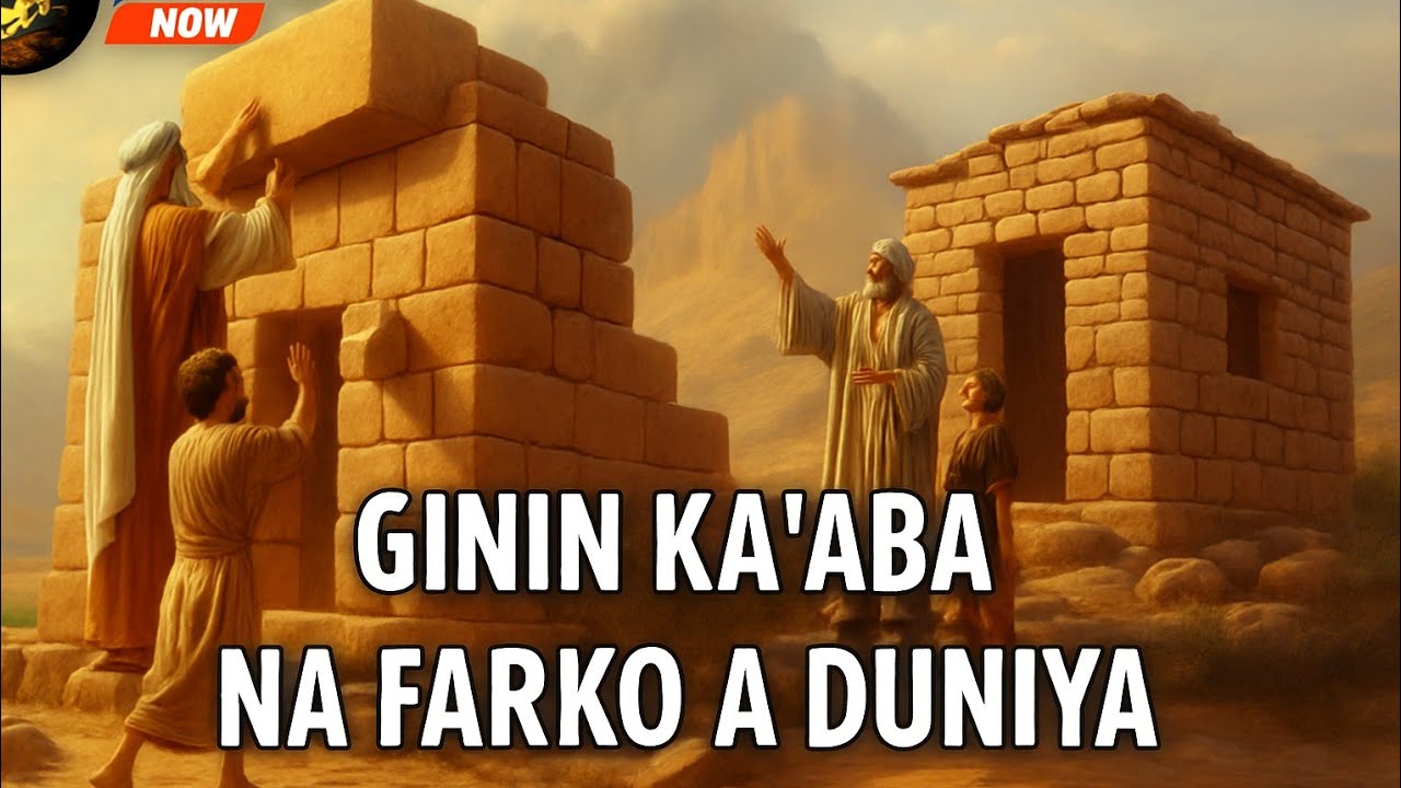 Ginin Ɗakin Ka'aba Na Farko A Duniya Daga Annabi Ibrahim Da Annabi Isma'il || #tarihi #tatsuniya