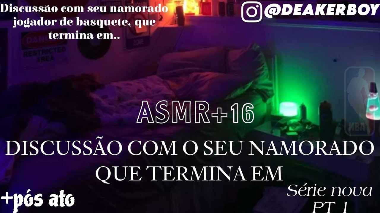 Asmr +16 -Discussão Com seu Namorado  que termina em..  👀😳 (Descrição) PT 1