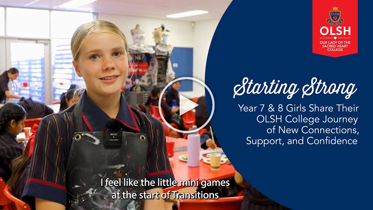 Starting Strong - Year 7 & 8 Share Their OLSH College Journey so far in 2025.