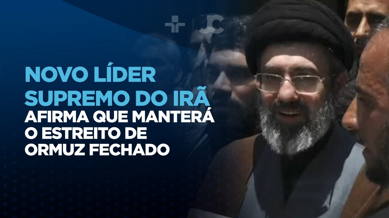 Novo líder supremo do Irã afirma que manterá o Estreito de Ormuz fechado
