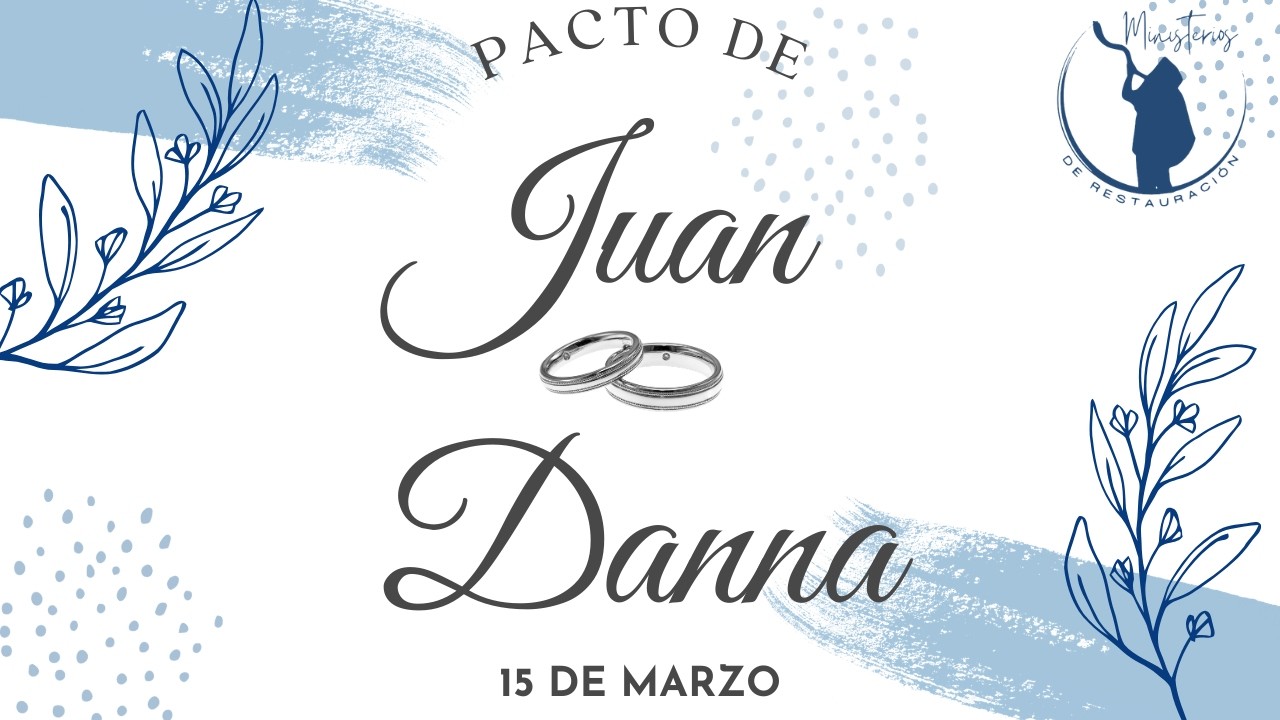 PACTO: JUAN CARLOS & DANNA