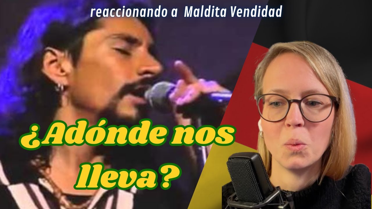 🇩🇪 Alemana reacciona a  Maldita vencidad - Kumbala 🇲🇽 + Reflexión letra
