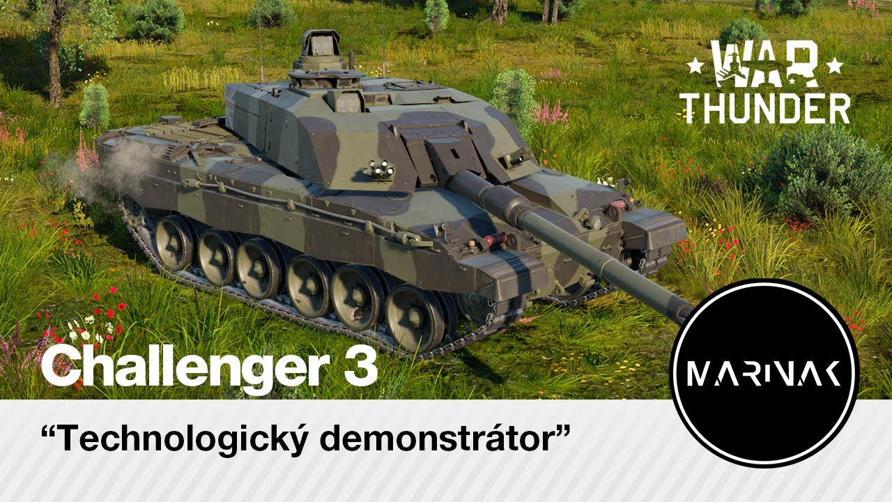 War Thunder CZ #247 │ Challenger 3 │ Technologick&yacute; Demonstr&aacute;tor