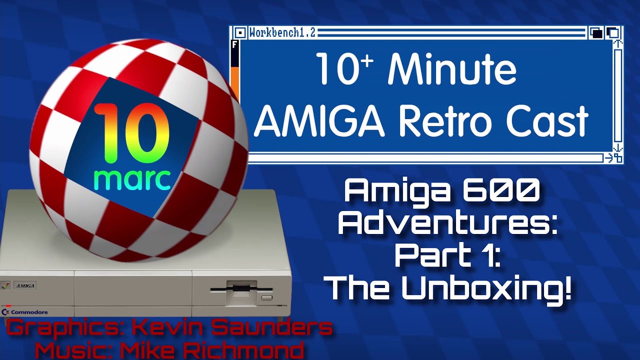 Amiga 600 Adventures: Part 1 - The Unboxing. Episode 106