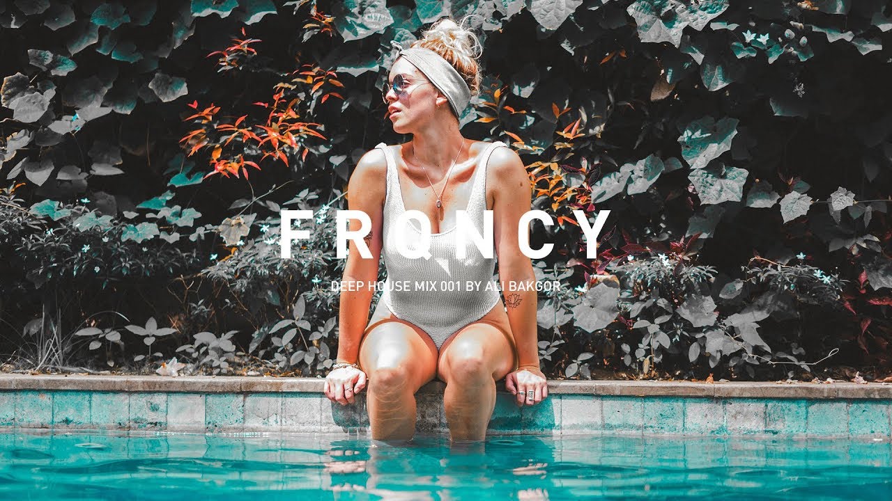 Deep House Mix by Ali Bakgor / 001