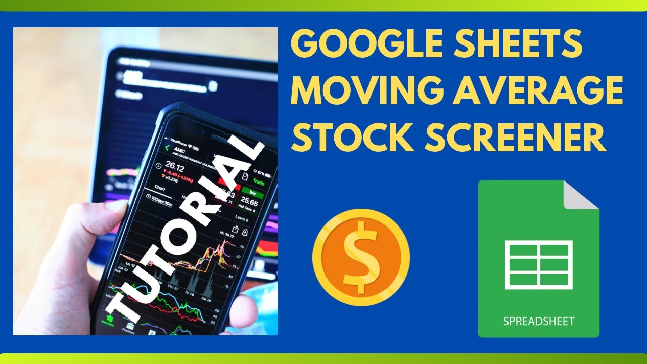 Stock Screener - Moving Average in Google Sheets (Part 1)