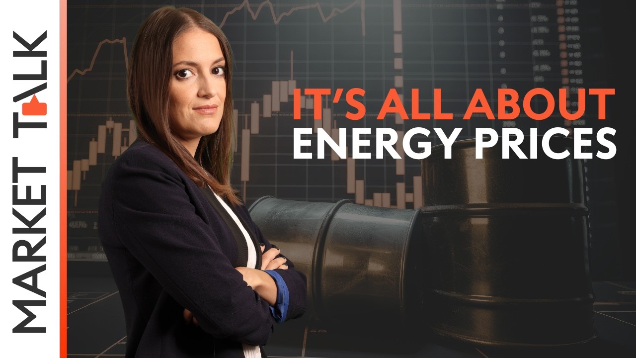 Oil prices drive global sentiment | MarketTalk: What’s up today?