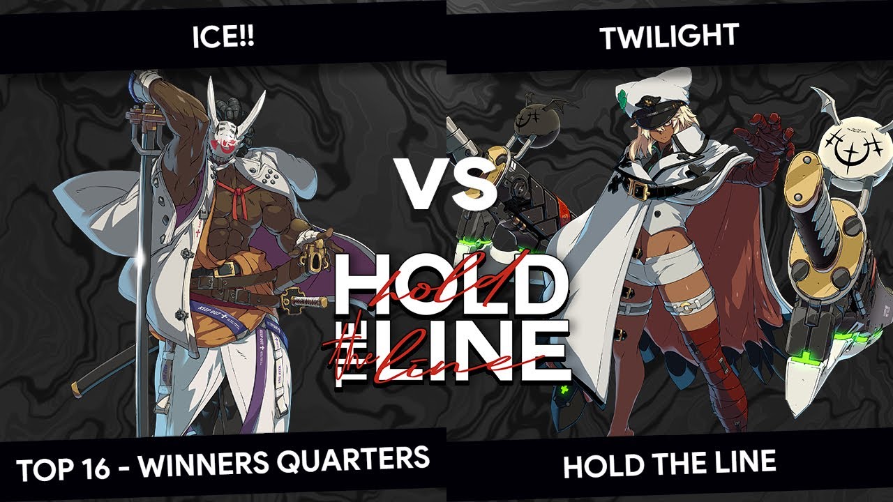 Hold The Line - GGST - Ice!! (Nagoriyuki) vs Twilight (Ramlethal) - Top 16 - Winners Quarters