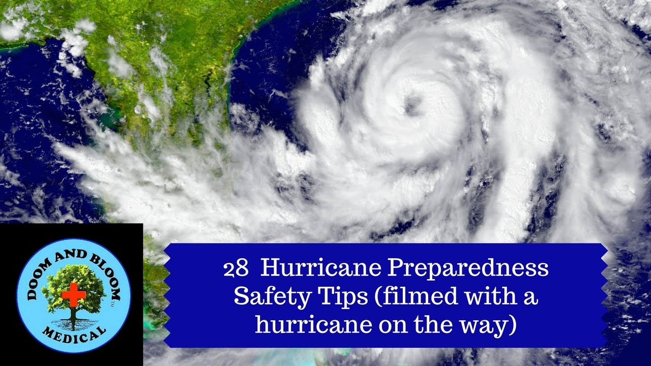 28 Hurricane Preparedness Safety Tips: Filmed with a hurricane close by