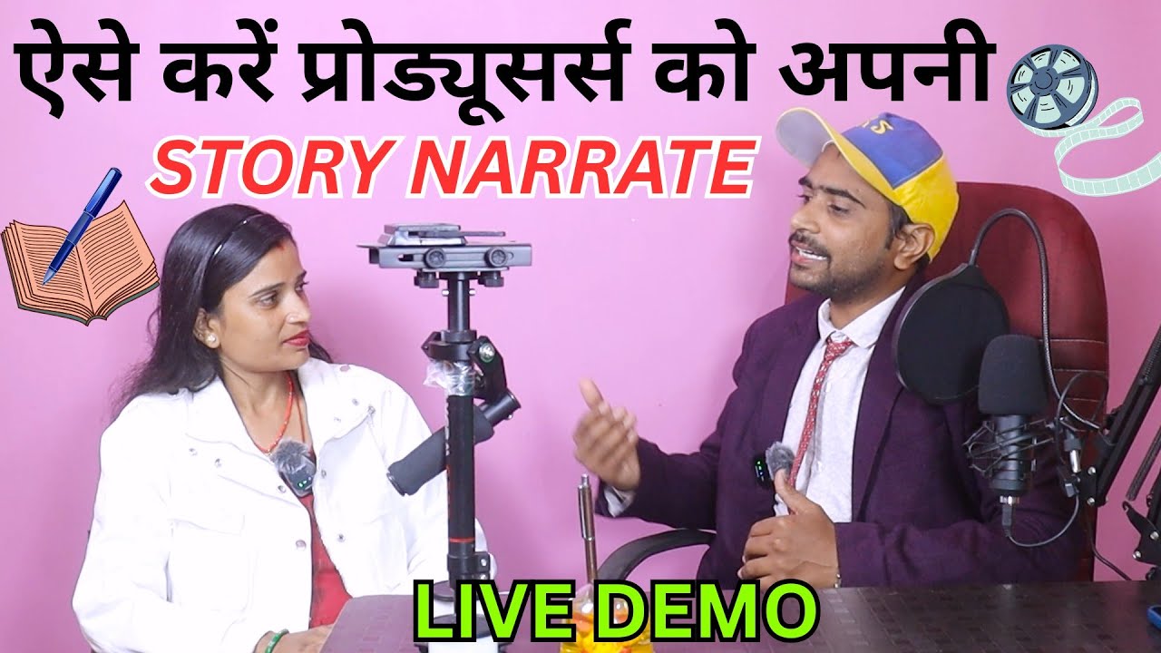 Live demo of story narration | How to narrate a story to a producer
