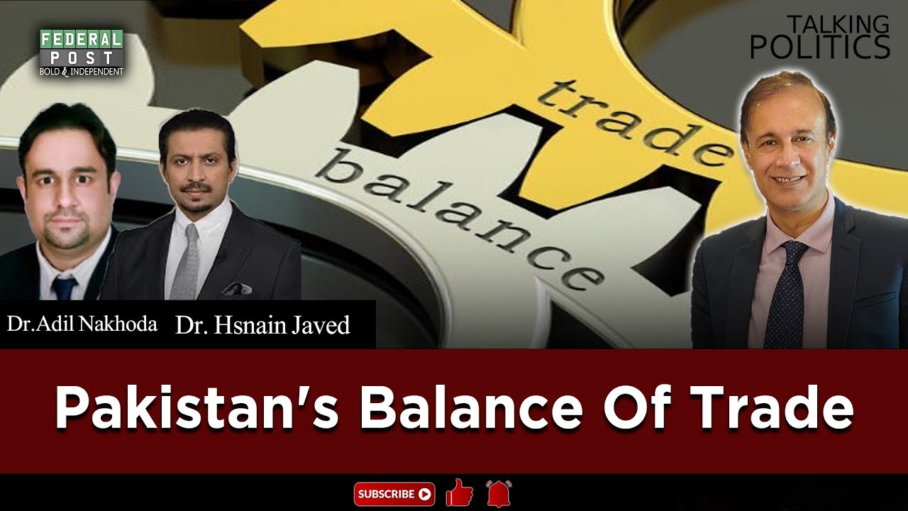 TALKING POLITICS | Pakistan's Balance Of Trade | CPEC | Geopolitics