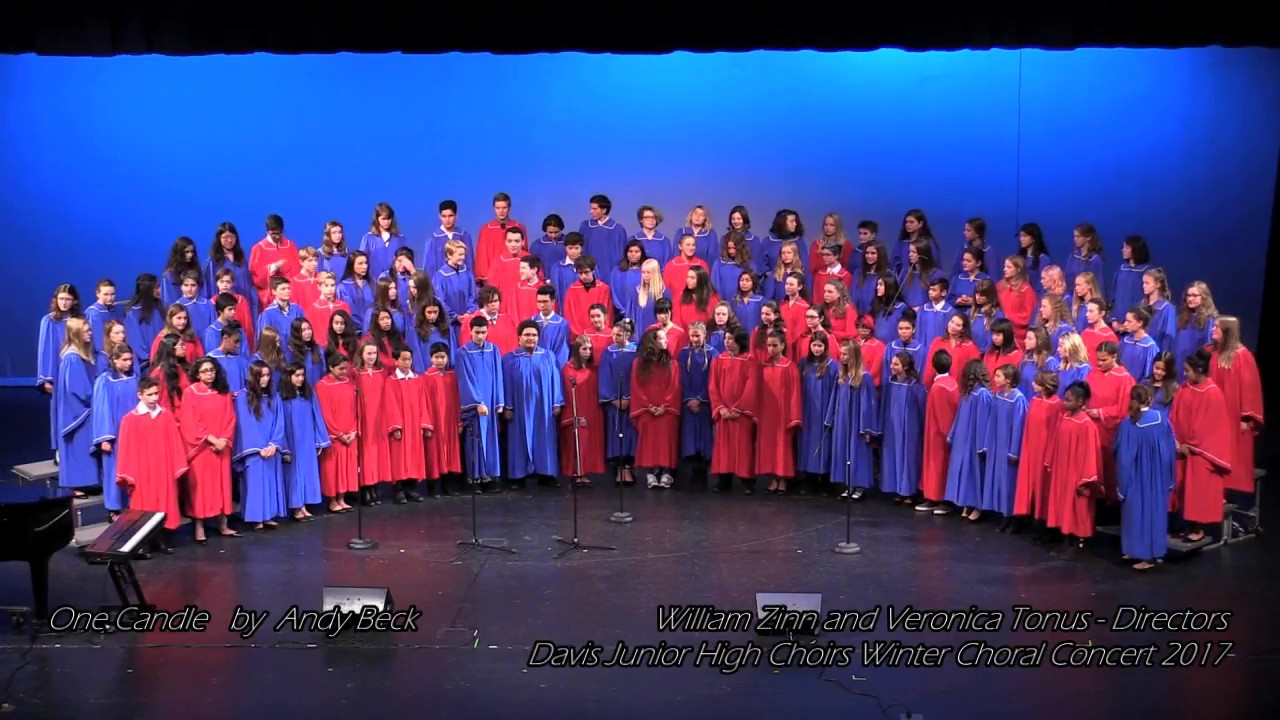 One Candle - by Andy Beck - Davis Junior High Combined Choirs