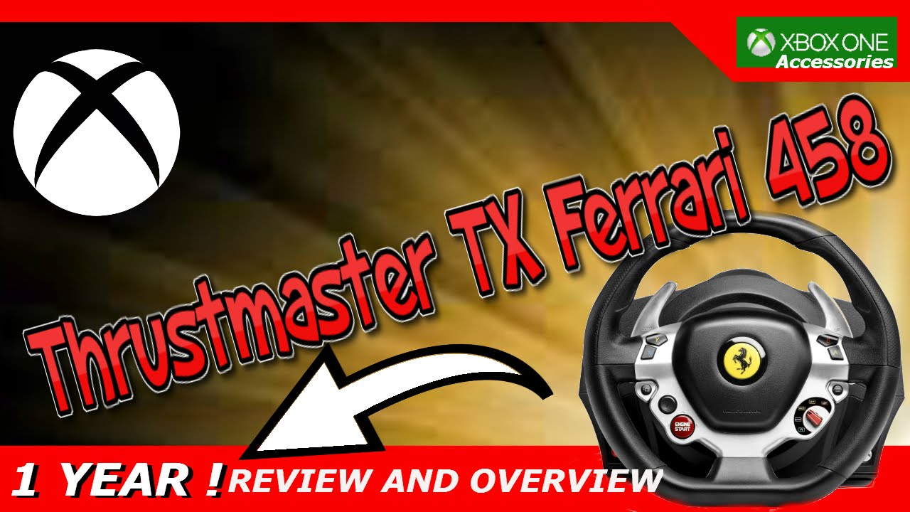 Thrustmaster TX racing wheel Ferrari 458 Italia edition Xbox one/and PC ONE YEAR OF USE REVIEW