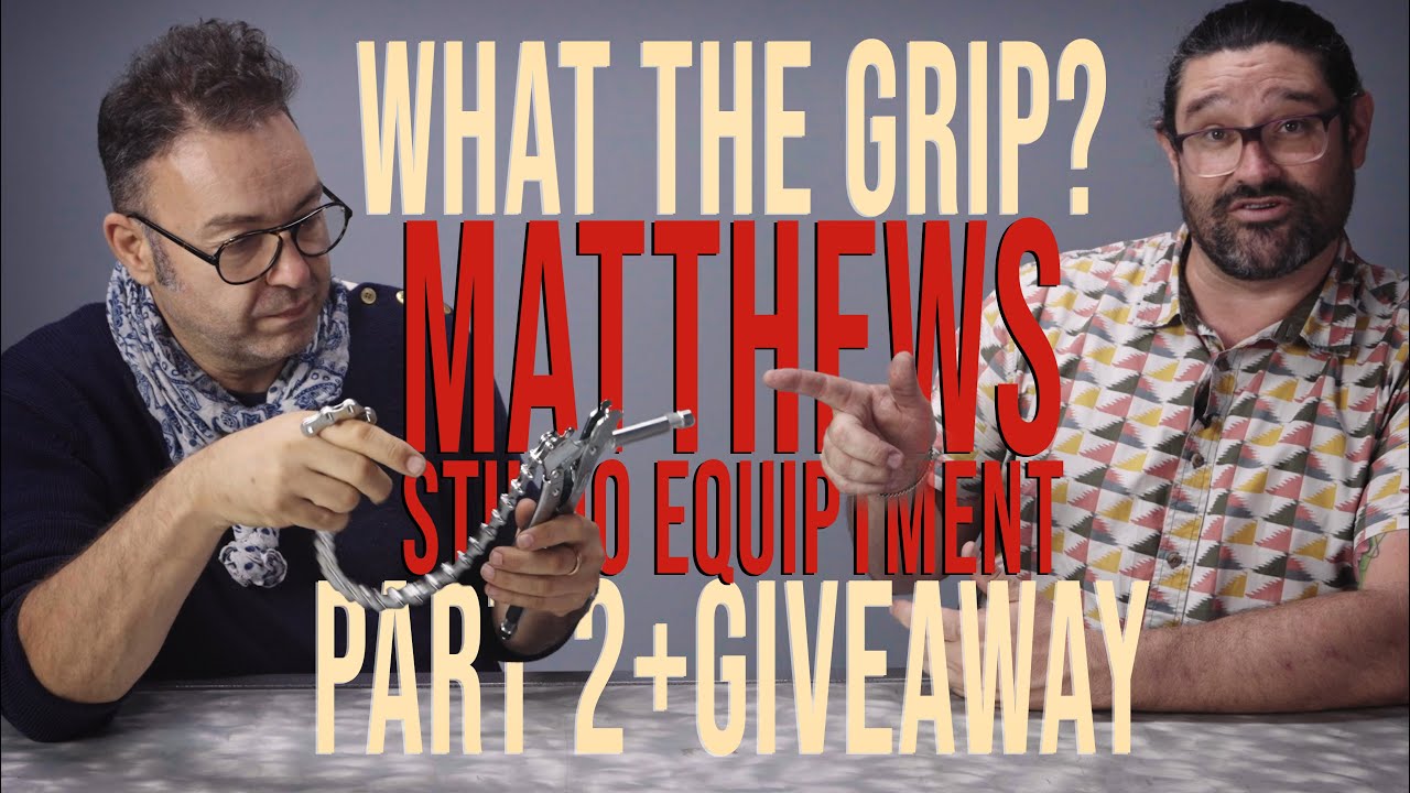 Matthews Studio Equipment | What The Grip? (Part 2) + GIVEAWAY!!
