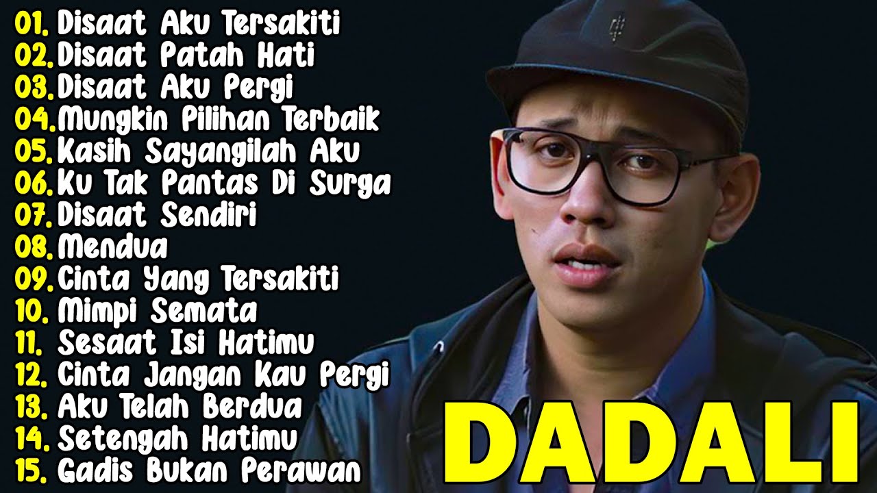 Dadali Full Album Lagu Favorit Saya | Kumpulan Lagu Dadali Band Terbaru 2025 | Disaat Aku Tersakiti