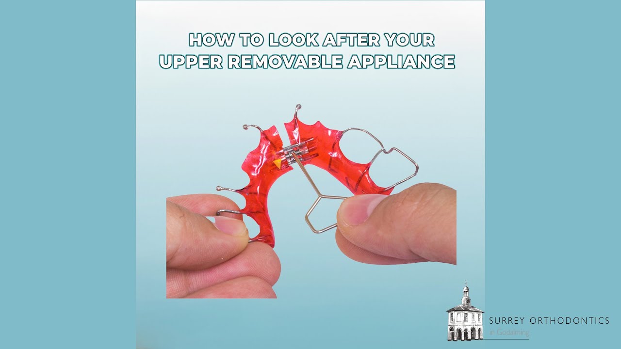 How to care for your Removable Appliance - Surrey Orthodontics in Godalming.