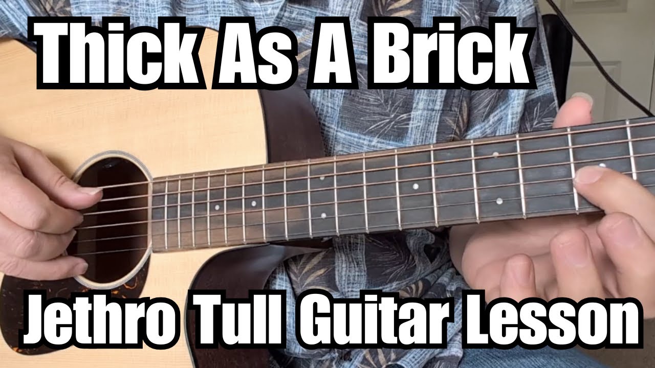 THICK AS A BRICK Guitar Lesson JETHRO TULL (Deluxe Version w/ Tab)