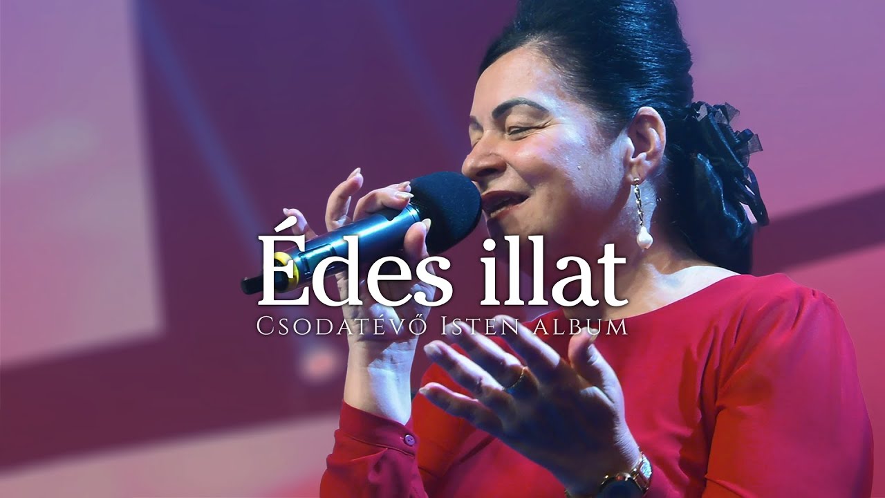 &Eacute;des illat // Csodat&eacute;vő Isten album 2024