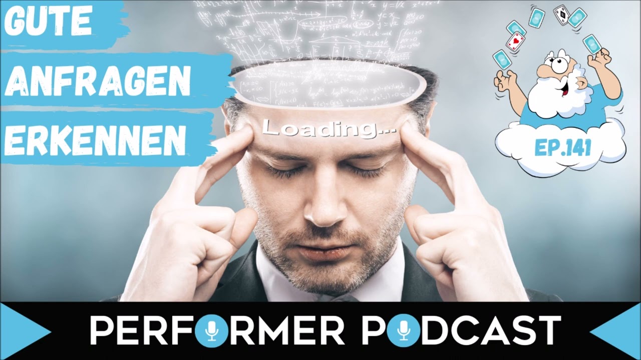 #141 Wie gut sind deine Anfragen? - Performer Podcast