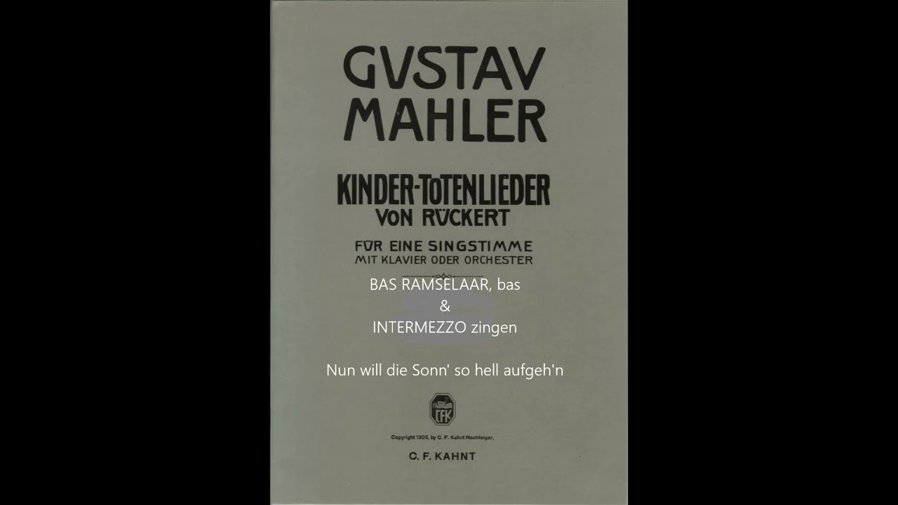 BAS RAMSELAAR en INTERMEZZO zingen: Gustav Mahler, Nun will die Sonn' so hell aufgeh'n