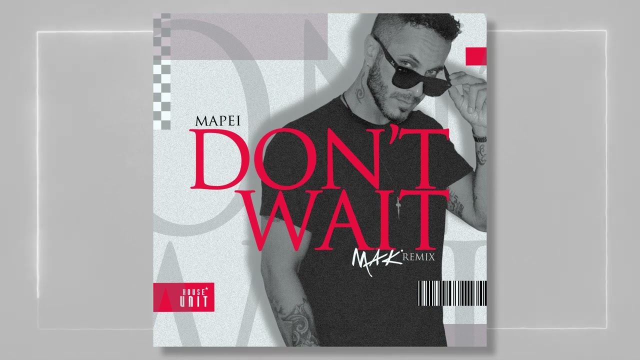 Mapei - Don't Wait (Mak Remix) EXTENDED MIX