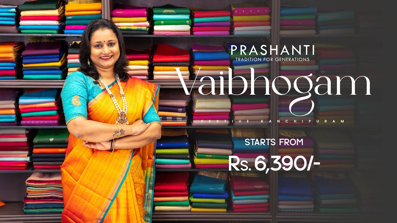 Vaibhogam - Festive Kanchipurams From Rs.6390/- | Prashanti | 8 Feb 25