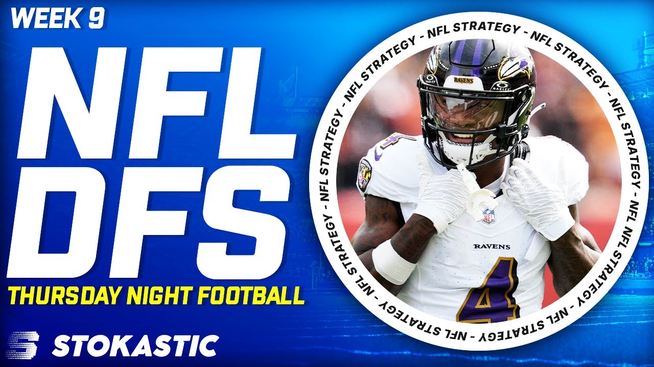 Ravens vs Dolphins Showdown Strategy TNF Week 9 DFS Picks | NFL DFS Strategy