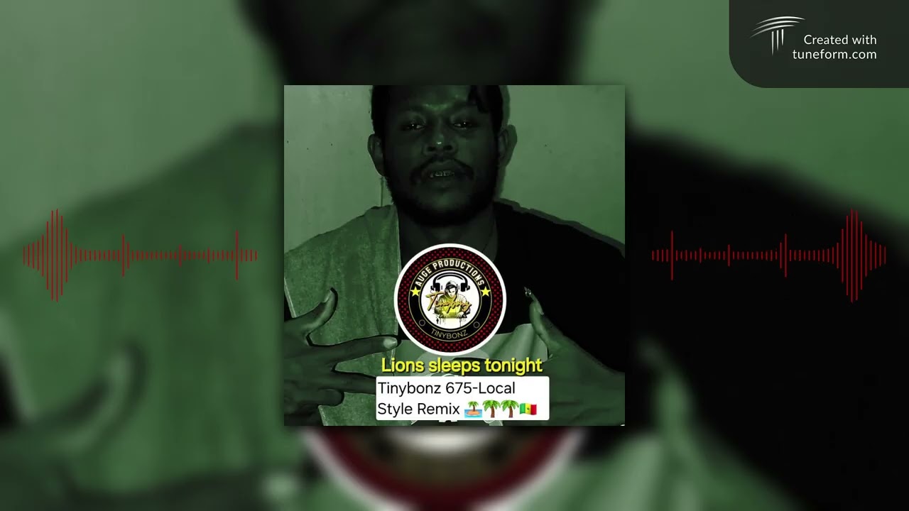 Lions sleeps tonight [2026]#Tinybonz 675-Remix #png local style music 🎶