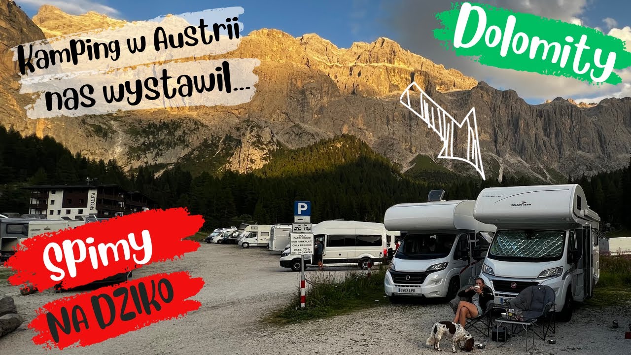 Mieliśmy być w Austrii ale kemping nas olał. Zostajemy w Dolomitach kamperem na dziko. Sassolungo