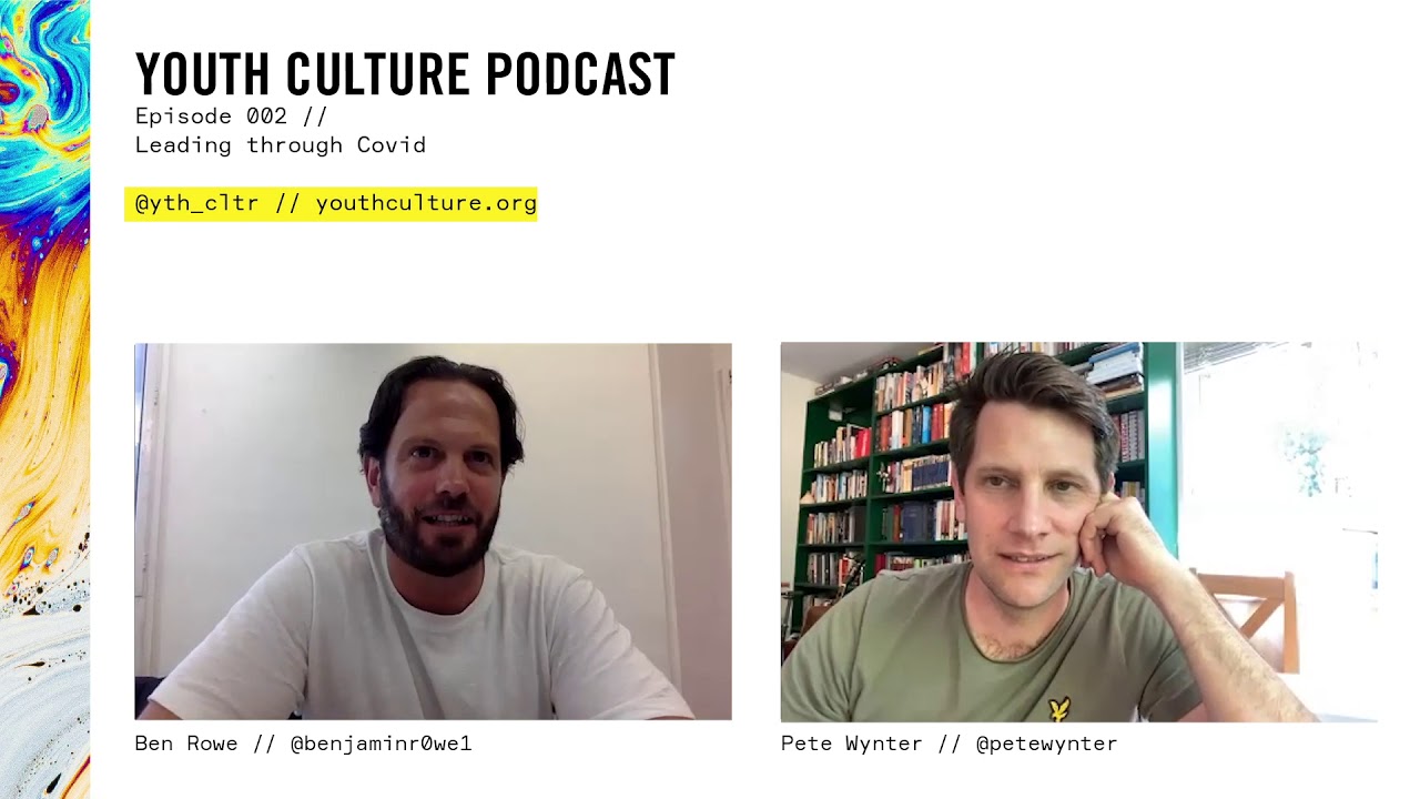Youth Culture Podcast S1, Ep2: Leading through Covid
