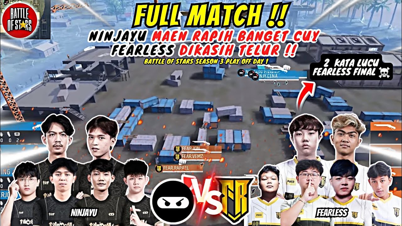 NINJAYU VS FEARLESS Play Off Day 1 | Battle Of Stars Season 3