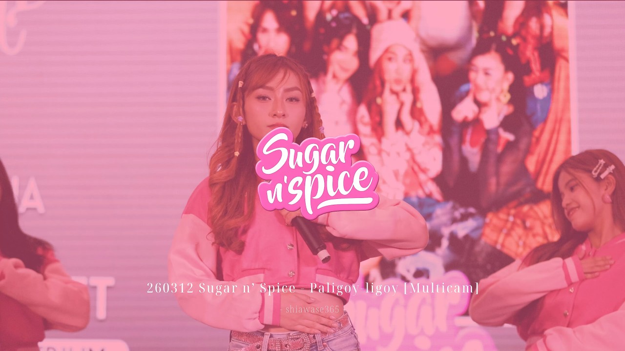 260312 Sugar n' Spice - Paligoy ligoy [Multicam]