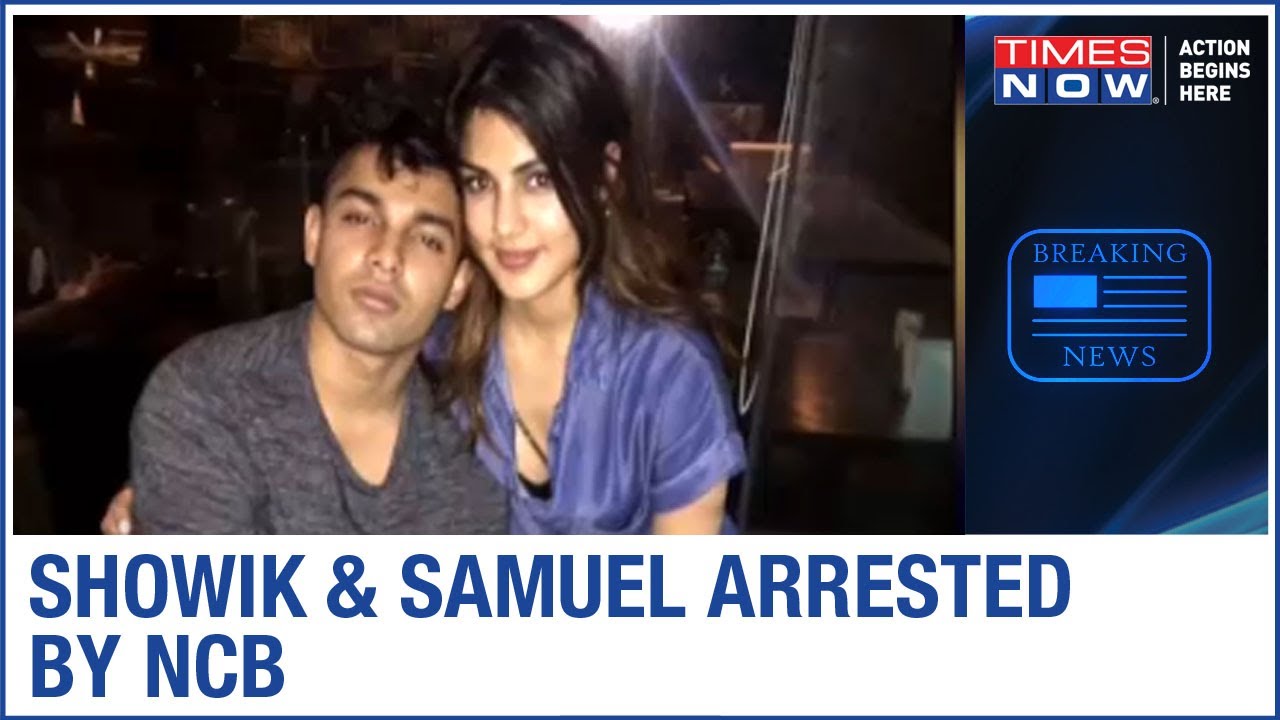 Showik Chakraborty & Samuel Miranda arrested by NCB in SSR drug-link probe