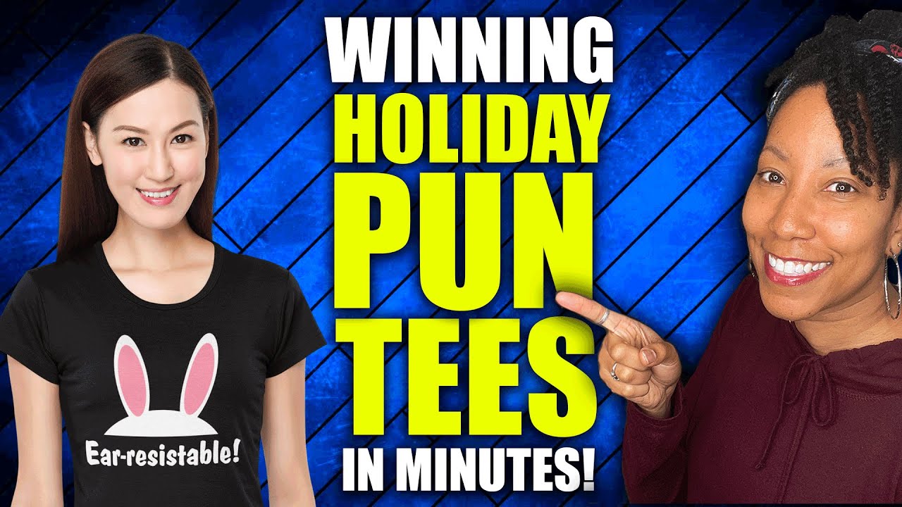 How to EASILY Create Pun T-Shirts That Sell! (Print on Demand)