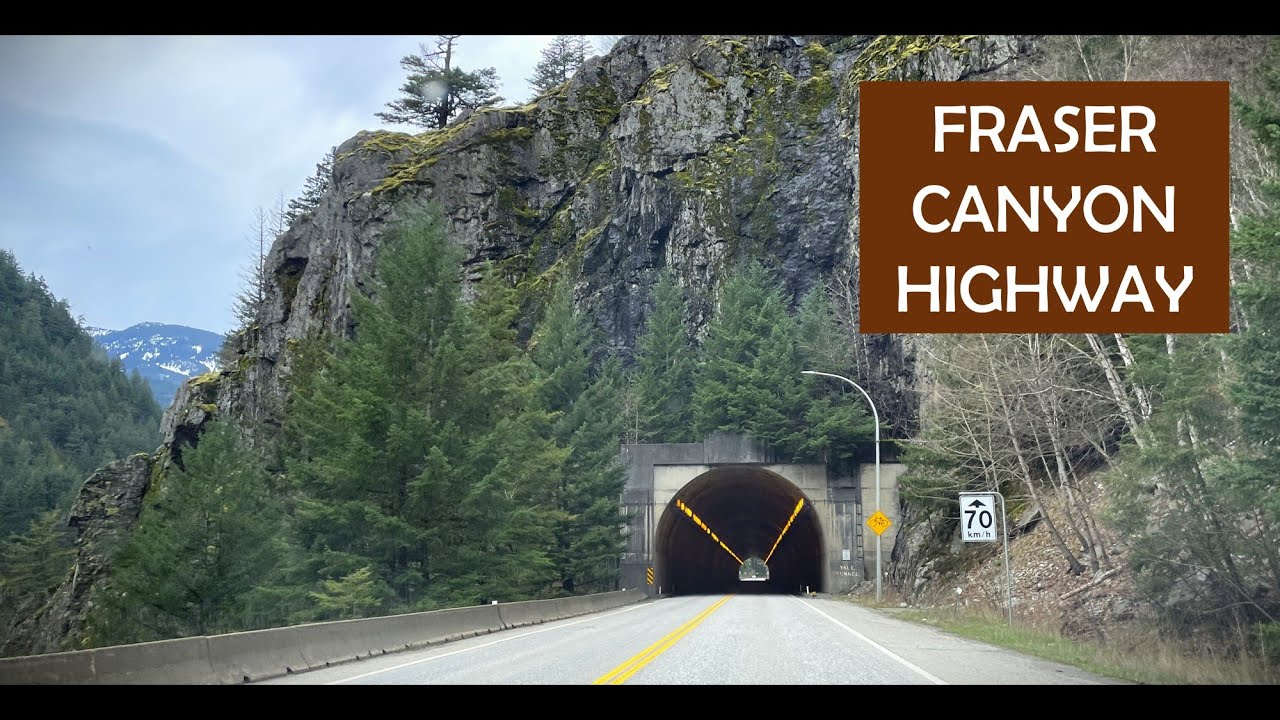 Super Scenic Drive on the Fraser Canyon Highway | Hope to Lytton | British Columbia | Canada