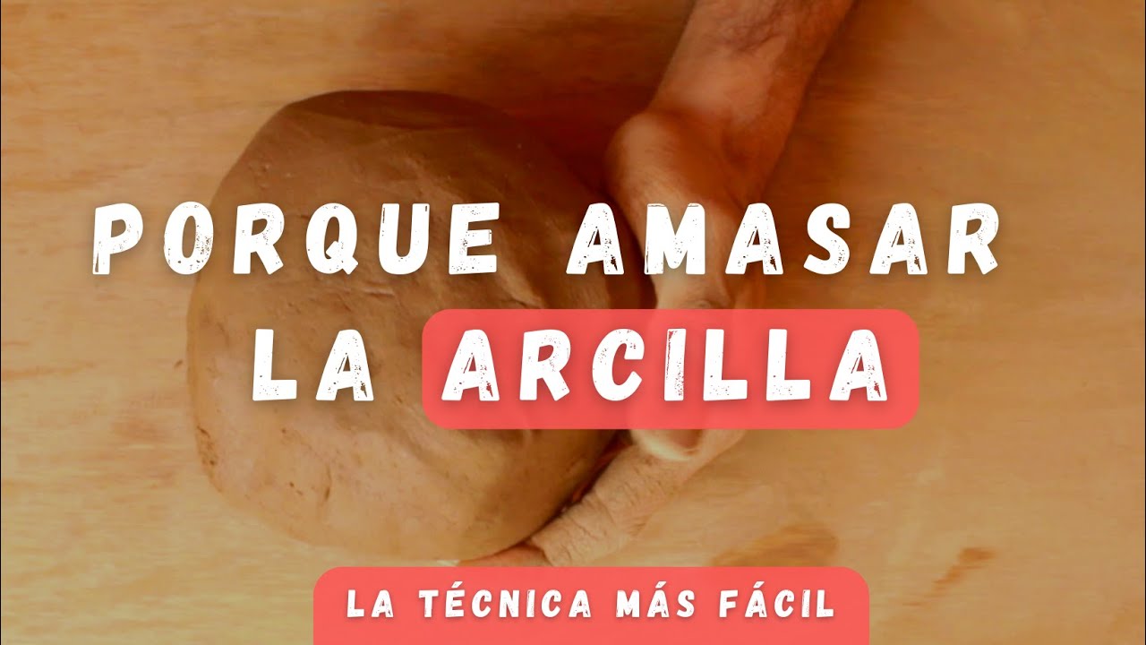 Cómo amasar Arcilla / Escuela cerámica