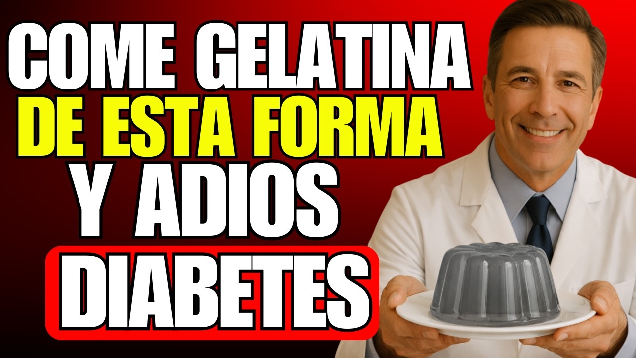 Como Debe Comer GELATINA SIN SABOR para REGULAR su AZÚCAR y EVITAR la Diabetes